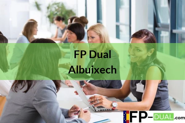 FP Dual en Comunidad Valenciana FP Dual en Albuixech